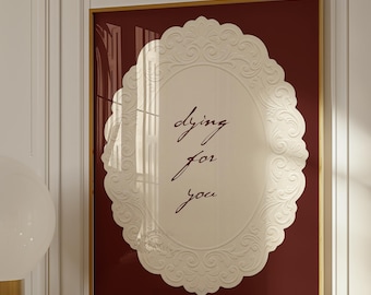Wuthering Heights Quote Print “Dying For You” – Emily Brontë, Gothic Romance Wall Art, Deep Burgundy Lace Doily, Cottagecore Literary Decor