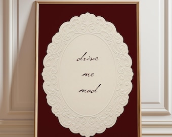Wuthering Heights Quote Print “Drive Me Mad” – Emily Brontë, Gothic Romance Wall Art, Deep Burgundy Lace Doily, Cottagecore Literary Decor