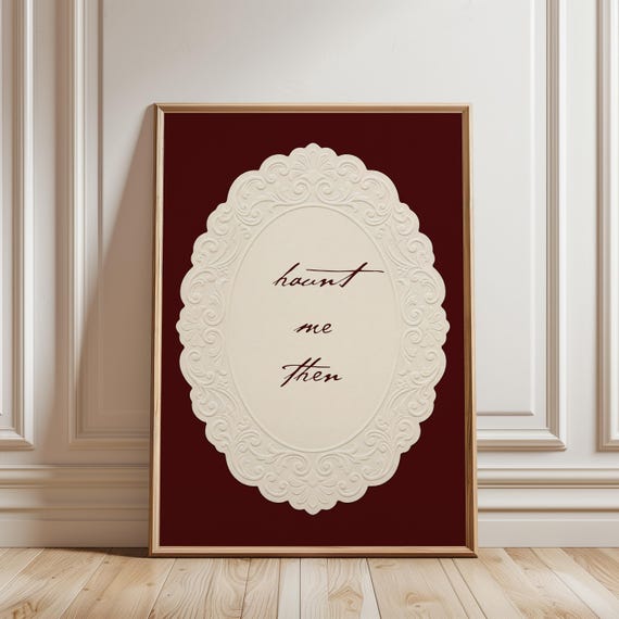 Wuthering Heights Quote Print “Haunt me Then” – Emily Brontë, Gothic Romance Wall Art, Deep Burgundy Lace Doily, Cottagecore Literary Decor
