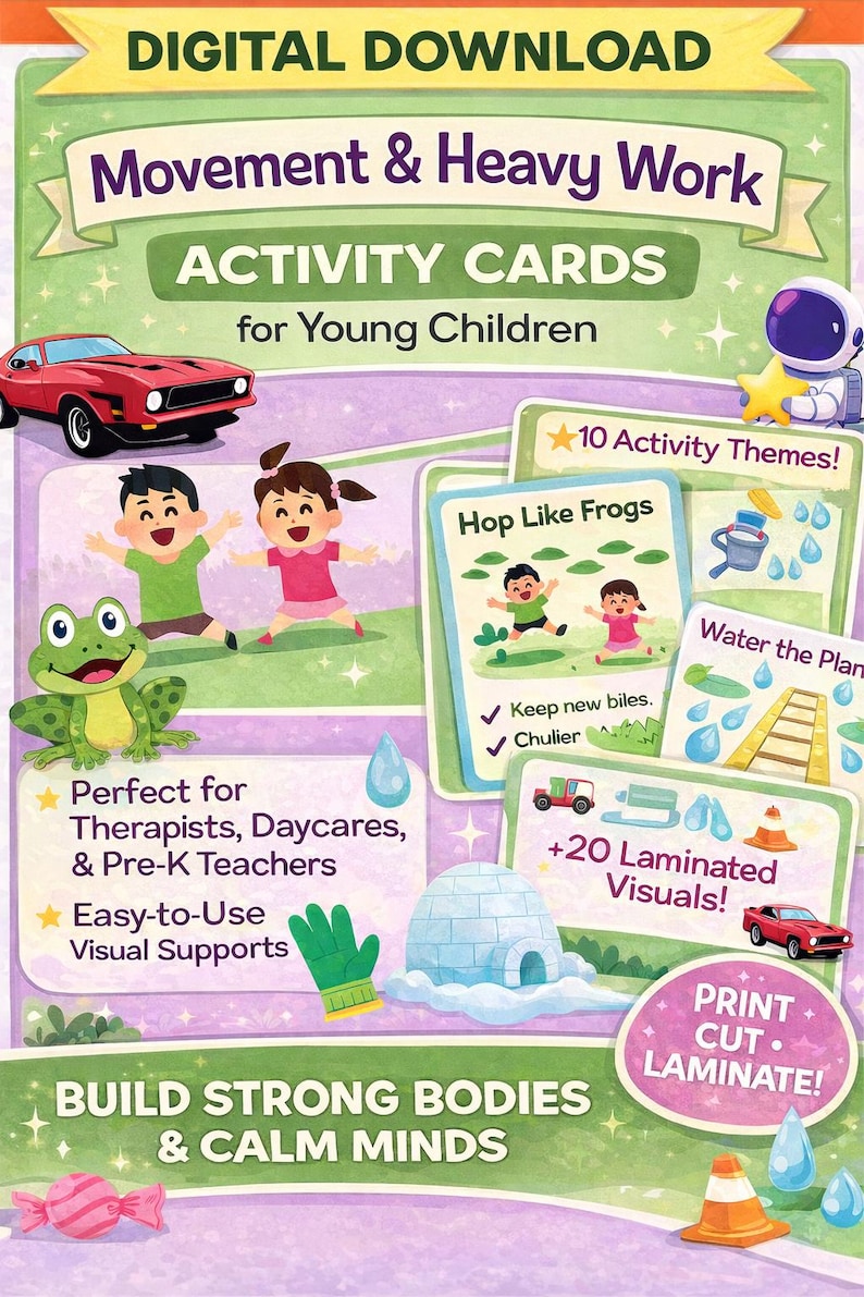 May include: Digital download activity cards for young children. The cards feature illustrations of children, frogs, and cars, with text including "Movement & Heavy Work" and "Build Strong Bodies & Calm Minds". Includes 10 activity themes and +20 laminated visuals.