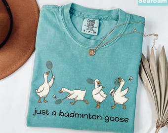 Badminton Goose Shirt, Funny Goose Sweatshirt, Goose Lover Gift, Animal Lover Gift, Cute Goose Shirt, Silly Goose Shirt