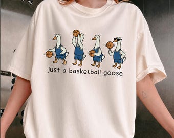 Basketball Goose Shirt, Silly Goose Sweatshirt, Funny Basketball Shirt, Basketball Gift, Game Day Shirt, Sports Fan Shirt, Funny Goose Gift
