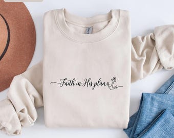 Faith in His Plan Sweatshirt, Christian Anchor Hoodie, Minimalist Religious Sweater, Inspirational Jesus Pullover, Cozy Church Apparel