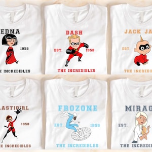 May include: White t-shirts featuring characters from "The Incredibles" animated movie. Each shirt displays a different character's name, such as "Edna," "Dash," and "Jack Jack," along with the text "EST. 1958" and "The Incredibles."