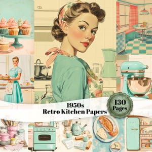 Könnte beinhalten: Digitale Collage mit Retro-Küchen-Thema. Das Bild zeigt eine Frau in einer Vintage-Küchenumgebung, Cupcakes, einen Küchenmixer und einen Retro-Kühlschrank. Der Text lautet "1950s Retro Kitchen Papers" und "130 Pages".