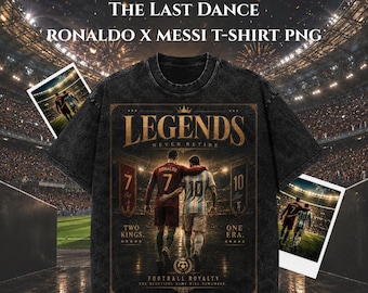 Ronaldo Messi Legends Never Retire T-Shirt | Football Royalty Fan Gift