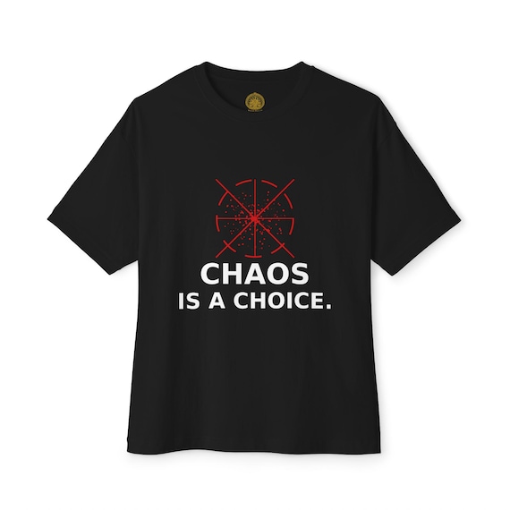 Chaos Is A Choice tee | Anarchy Symbol Graphic T-Shirt