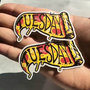Tuesday is Pizza Day sticker 2 pack Ween Someday vinyl image 1