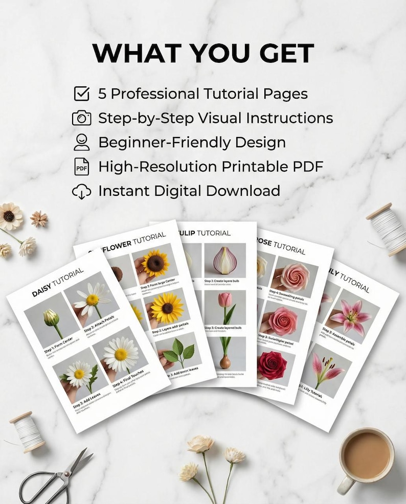 May include: A collection of five tutorial pages with step-by-step instructions for creating paper flowers. The pages are titled "Daisy Tutorial", "Flower Tutorial", "Tulip Tutorial", "Rose Tutorial", and "Lily Tutorial". The image also includes scissors, thread spools, and a cup of coffee.
