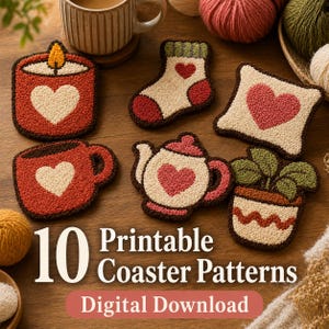 May include: A selection of textured coasters, each with a heart design, including a candle, sock, pillow, mug, teapot, and potted plant. The image includes the text "10 Printable Coaster Patterns Digital Download."