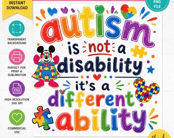 Autism Is Not a Disability – It’s a Different Ability | Colorful PNG | Autism Awareness Sublimation Design | Instant Digital Download