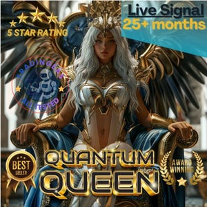May include: Digital art featuring a woman in ornate white and gold armor, seated on a throne. The image includes text that reads "Quantum Queen," "Live Signal 25+ months," and "Best Seller."