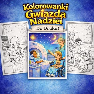 May include: A digital coloring book titled "Coloring Book Star of Hope" features illustrations of children in a hospital setting. The images include a child with a teddy bear, a child in a wheelchair, and a child undergoing a medical scan.
