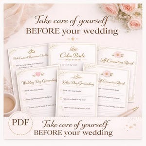 Könnte beinhalten: Ein Set aus druckbaren Karten mit dem Titel Take care of yourself BEFORE your wedding, inklusive Checklisten wie Bride Emotional Preparation, Calm Bride und Self-Connection Ritual. Die Karten haben goldene Schrift und Blumenmotive.