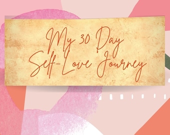 My 30 Day Self-Love Journey Workbook Printable