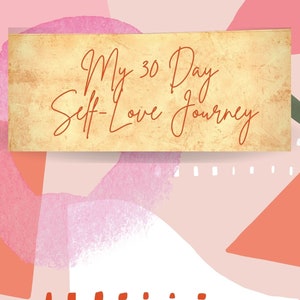 My 30 Day Self-Love Journey Workbook Printable