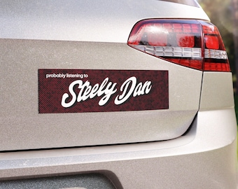 Probably Listening To Steely Dan Bumper Magnet, Music Lover, Classic Rock, Yacht Rock Gift