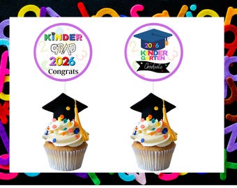 Kindergarten Graduation Cupcake Toppers, Class of 2026 Printable Cupcake Picks, Instant Download Party Favor Decor