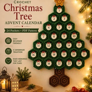 May include: A wall-hanging crochet Christmas tree advent calendar featuring 24 hexagonal green pockets, each with a numbered white circular tag and a small red bow. A yellow crochet star sits at the top, and a brown crochet trunk is at the base.