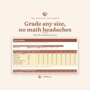 May include: A digital size grading chart for crochet designers with the text: FOR CROCHET DESIGNERS, Grade any size, no math headaches, XS to 5XL, worked out for you. The table displays body measurements and ease for sizes XS through 5XL.