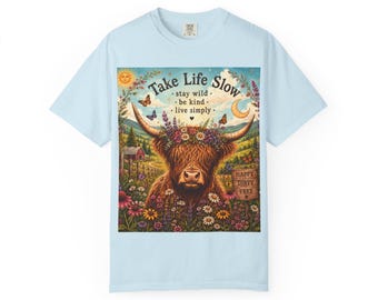 Take Life Slow Highland Kuh T-Shirt | Bleib wild, sei freundlich, lebe einfach