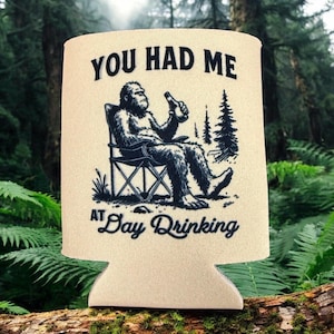 Sasquatch Dosenkühler - Bigfoot-Getränkehülle - Sie hatten mich am Tag getrunken