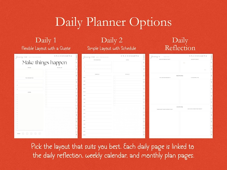 Op de afbeelding: Een oranje achtergrond toont drie dagplanneropties: Daily 1 met een citaat, Daily 2 met een schema en Daily Reflection. De tekst "Make things happen" is zichtbaar. De tekst luidt "Pick the layout that suits you best."