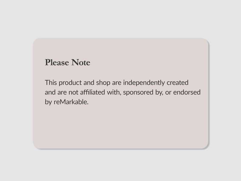 Op de afbeelding: Een rechthoekige kaart met afgeronde hoeken, met de tekst "Please Note" in een vetgedrukte lettertype. Daaronder staat in kleinere tekst dat het product en de shop onafhankelijk zijn gemaakt en niet gelieerd zijn aan reMarkable.