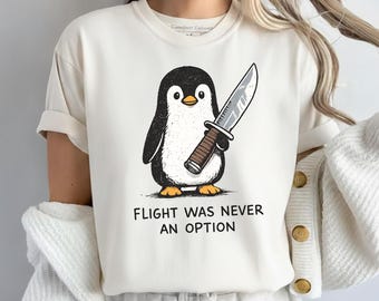 Flight Was Never An Option PNG, Penguin With Knife PNG, Sarcastic Penguin Meme, Dark Humor Animal Graphic, Cute Penguin Sublimation Download