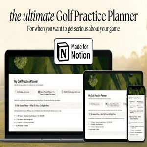 May include: A digital golf practice planner displayed on a laptop, tablet, and smartphone. The screens show a planner interface with the text "My Golf Practice Planner" and "Made for Notion". The background features a golf course.