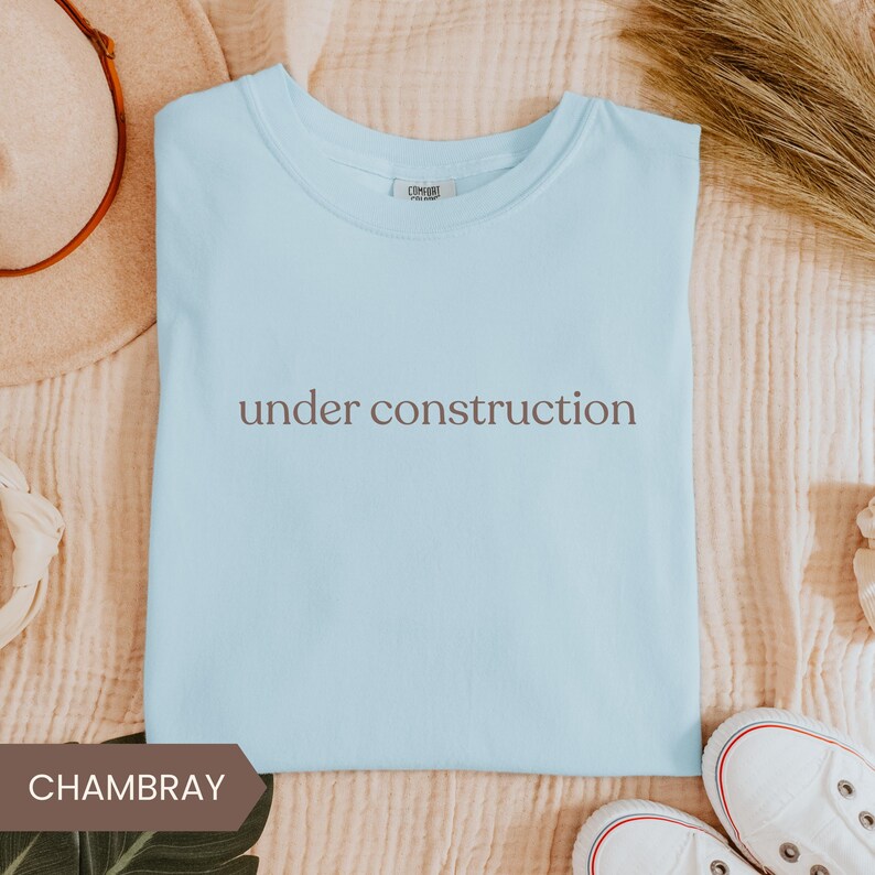 Under Konstruktion T-Shirt, Comfort Colors 1717 Espresso bedrucktes T-Shirt, Selbstwachstums-Shirt, Selbstliebe Affirmation Statement Grafik-T-Shirt Bild 7