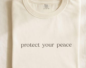 Schützen Sie Ihren Frieden Grafik-T-Shirt, Elfenbein-minimalistische Komfortfarben 1717 Rundhalsausschnitt, Selbstwachstums-Shirt, weiches, gemütliches T-Shirt, Geschenk für Sie