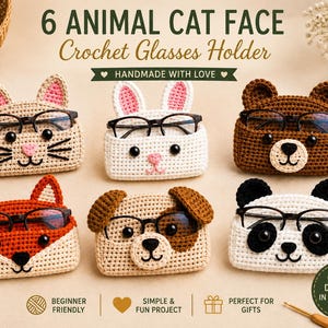 Peut inclure: Six porte-lunettes en crochet représentant des visages d'animaux : chat, lapin, ours, renard, chien et panda. Chaque support est conçu pour ranger une paire de lunettes. Le texte indique 6 ANIMAL CAT FACE Crochet Glasses Holder et 6 CUTE DESIGNS IN 1 PATTERN.