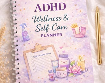 ADHD Wellness Planner | Self-Care Journal, Vision Board, Daily Pages (Digital Download)