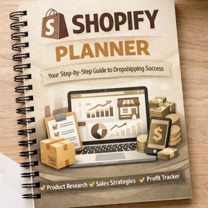 May include: A spiral-bound Shopify Planner with the title in large, bold letters. The cover features a laptop, smartphone, and stacks of coins, with the text "Your Step-by-Step Guide to Dropshipping Success."