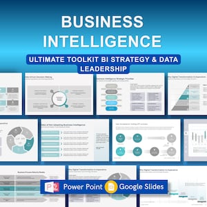 May include: A blue gradient background with the words "BUSINESS INTELLIGENCE" in white. Below, the text reads "ULTIMATE TOOLKIT BI STRATEGY & DATA LEADERSHIP". The image contains multiple slides with charts and diagrams, and icons for PowerPoint and Google Slides.