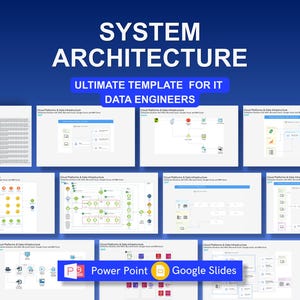 May include: A blue graphic with the words "SYSTEM ARCHITECTURE" and "ULTIMATE TEMPLATE FOR IT DATA ENGINEERS". The image shows multiple slides with diagrams and the Power Point and Google Slides logos.
