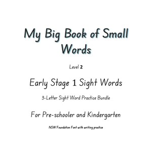 May include: A white book cover featuring the title "My Big Book of Small Words" in a whimsical font. The cover also includes "Early Stage 1 Sight Words" and "For Pre-schooler and Kindergarten".