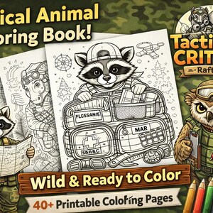 May include: A coloring book titled "Tactical Animal Coloring Book!" features illustrations of animals in tactical gear. The cover art includes a raccoon, an owl, and other animals. The book is advertised as having "40+ Printable Coloring Pages."