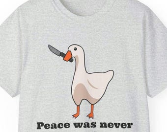 Camiseta gráfica de ganso / Camiseta de algodón / La paz nunca fue una opción