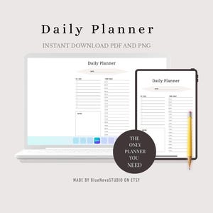 May include: A digital daily planner displayed on a laptop and tablet. The planner features a time table and notes section. A yellow pencil rests on the tablet. Text reads "Daily Planner" and "INSTANT DOWNLOAD PDF AND PNG".
