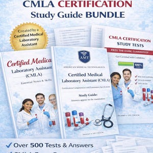 May include: A bundle of study guides and tests for CMLA certification. The cover features the AMT logo, the title "CMLA CERTIFICATION Study Guide BUNDLE", and images of medical professionals. Includes over 500 tests and answers, exam prep, and an answer key.