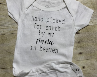 Hand picked for earth by my Nana baby boy or girl bodysuit various sizes