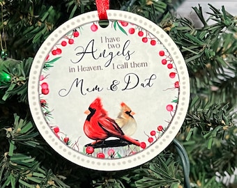 I have angels in Heaven I call them Mom and Dad cardinal round 3 inch Christmas ornament