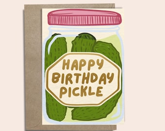 Happy Birthday Pickle Greeting Card