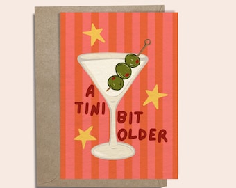 A Tini Bit Older Martini Cocktail Birthday Greeting Card