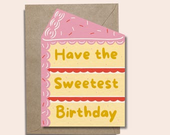 Have The Sweetest Birthday Cake Slice Shape Greeting Card