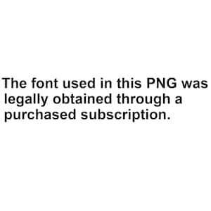 May include: White background with black text that reads: "The font used in this PNG was legally obtained through a purchased subscription."
