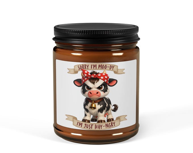 Moody Cow Candle | Funny Farmhouse Sarcastic Animal Pun Soy Candle