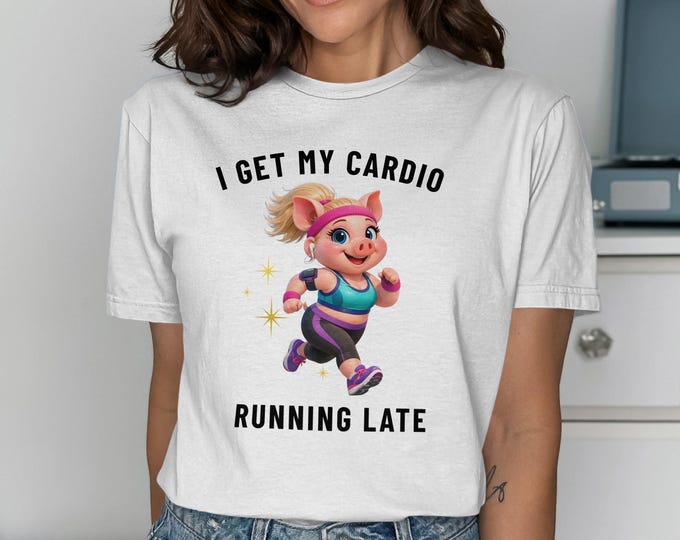 Funny Pig Running Late Cardio T-Shirt, Humorous Workout Humor Top